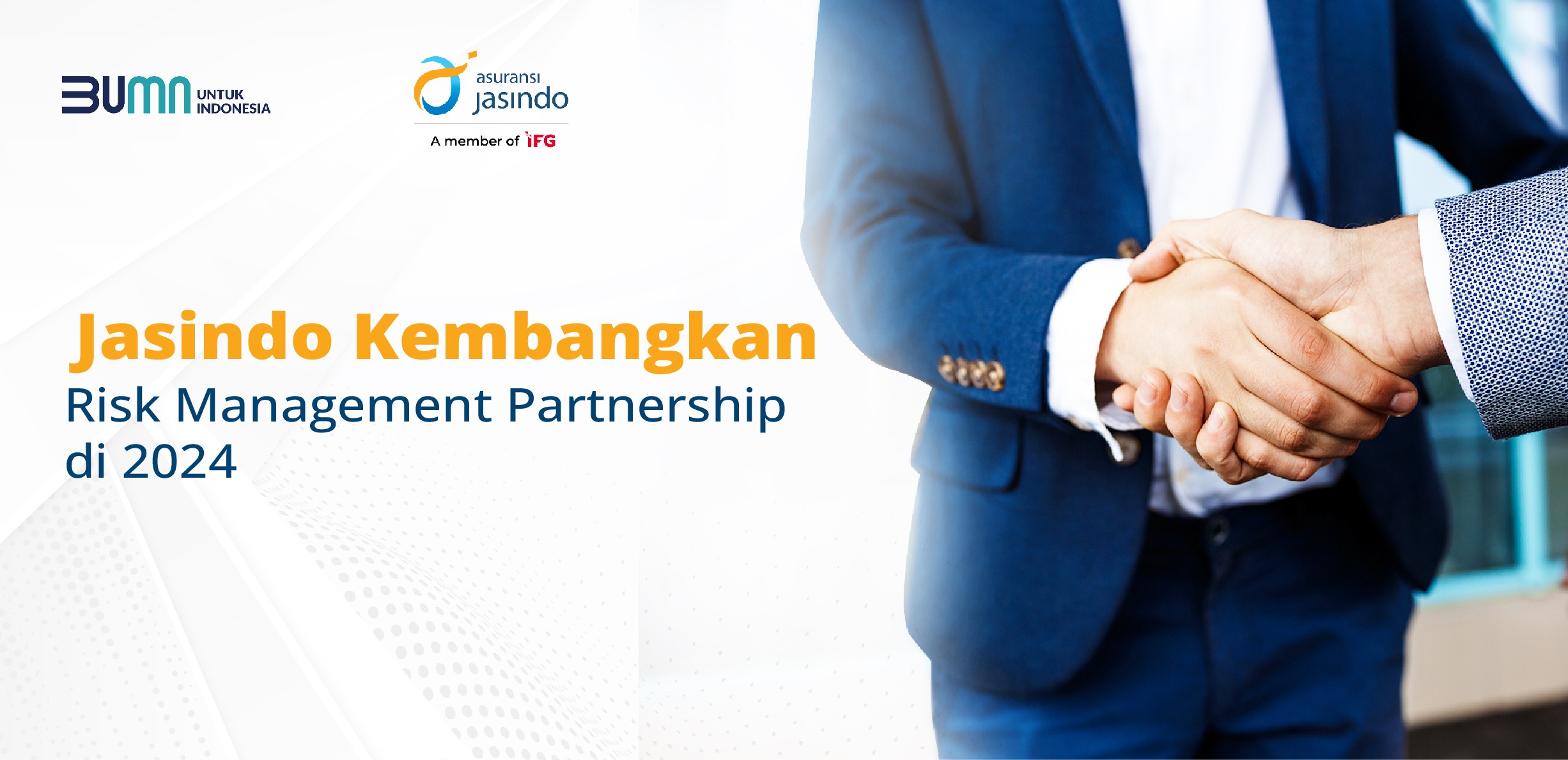 Jasindo Kembangkan Risk Management Partnership di 2024