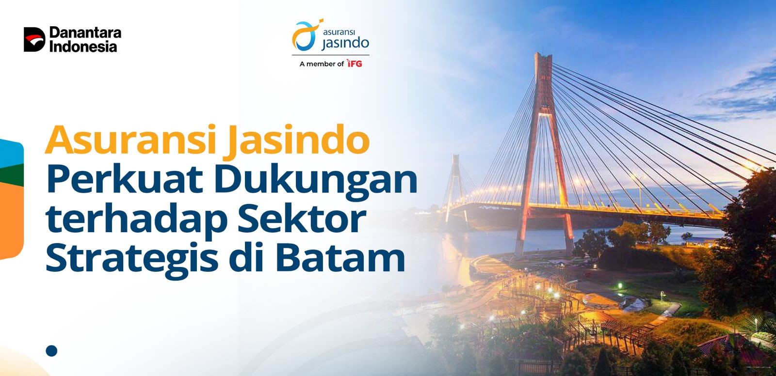 Asuransi Jasindo Perkuat Dukungan terhadap Sektor Strategis di Batam