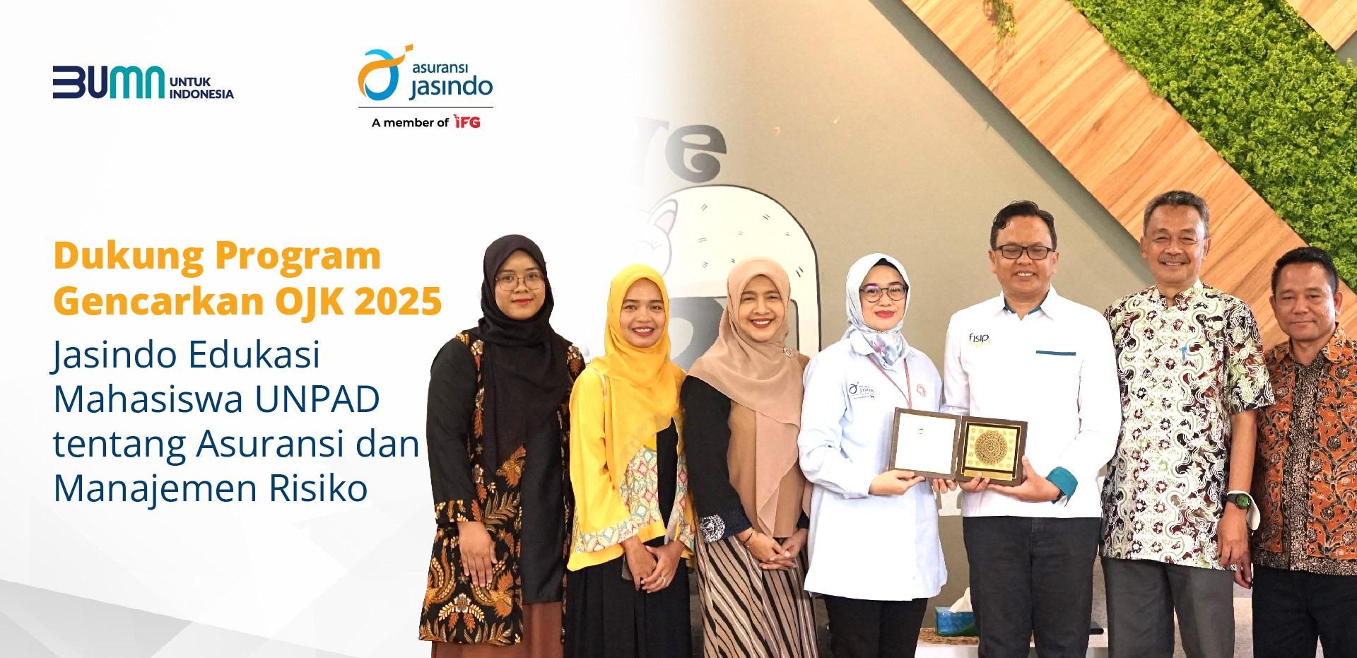 Dukung Program Gencarkan OJK 2025,
Jasindo Edukasi Mahasiswa UNPAD tentang Asuransi dan Manajemen Risiko