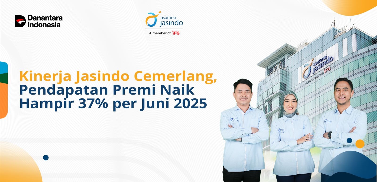 Kinerja Jasindo Cemerlang, Pendapatan Premi Naik Hampir 37% per Juni 2025