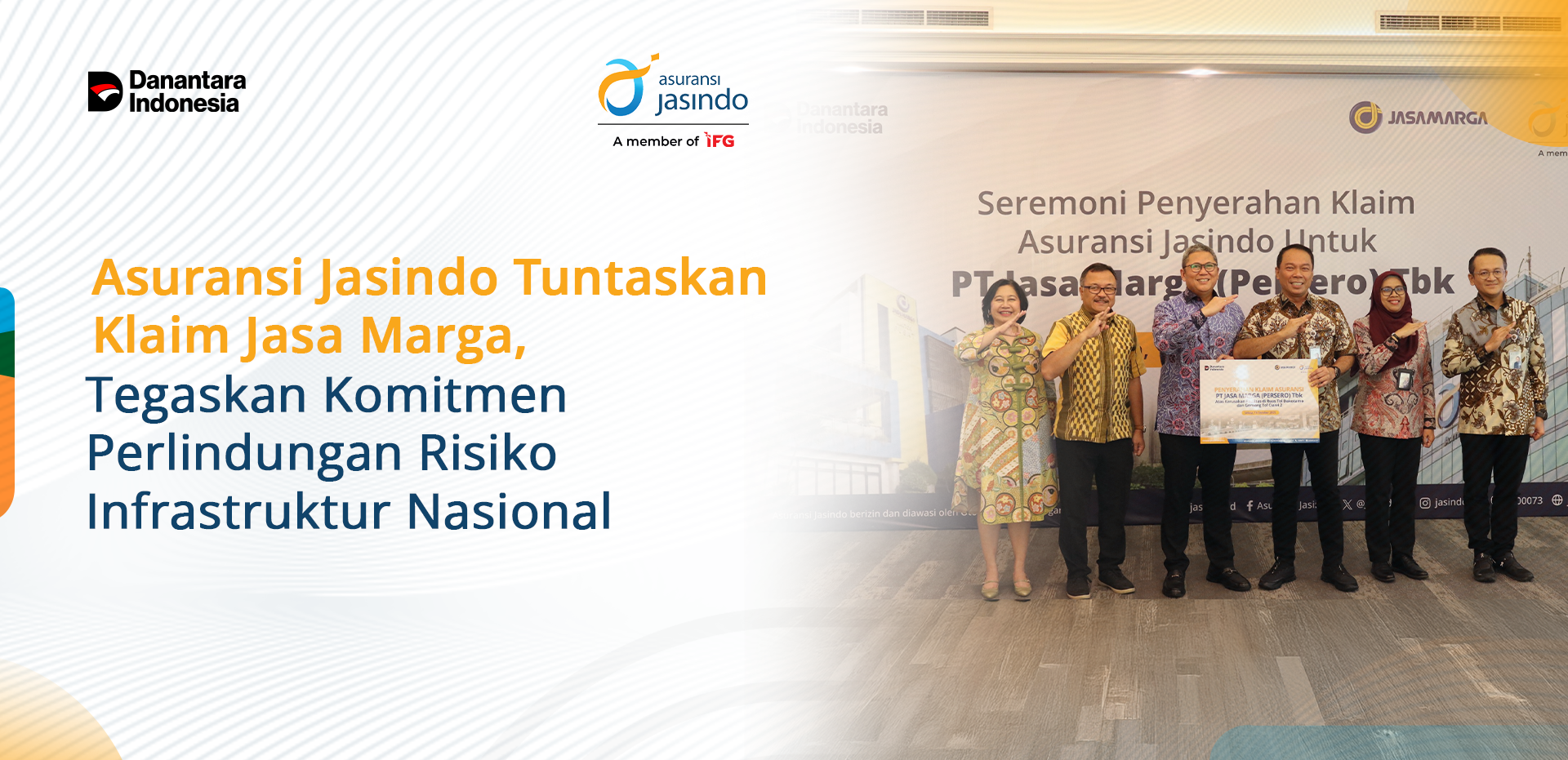Asuransi Jasindo Tuntaskan Klaim Jasa Marga, Tegaskan Komitmen Perlindungan Risiko Infrastruktur Nasional